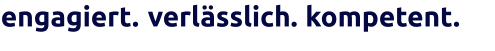 kompetent. verlässlich. engagiert.