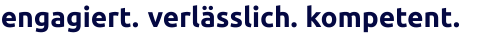 kompetent. verlässlich. engagiert.