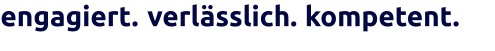 kompetent. verlässlich. engagiert.