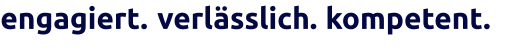 kompetent. verlässlich. engagiert.
